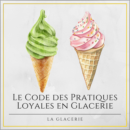 Code des Pratiques Loyales en Glacerie